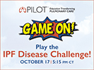Play the IPF Disease Challenge!